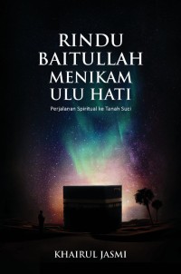 Image of RINDU BAITULLAH MENIKAM ULU HATI